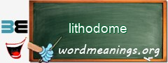WordMeaning blackboard for lithodome